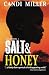 Salt & Honey by Candi Miller Salt & Honey by Candi Miller