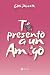 Te Presento a un Amigo by Edith Pérez M.