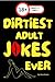 DIRTIEST ADULT JOKES EVER by Atom Books