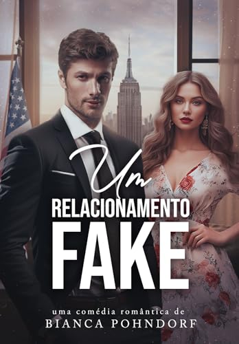 Um Relacionamento Fake (Kindle Edition)