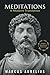 Marcus Aurelius Meditations - A Modern Translation: With Workbook Exercises to Apply Stoic Philosophy