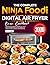 The Complete Ninja Foodi Digital Air Fryer Oven Cookbook by Monica Daigle