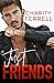 Just Friends by Charity Ferrell