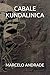 Cabale Kundalinica by Marcelo Andrade