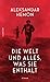 Die Welt und alles, was sie enthält