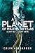A Planet of Wrath and Tears...
