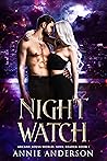 Night Watch by Annie Anderson