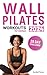 Wall Pilates Workouts for W...