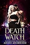 Death Watch by Annie Anderson
