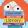 A Love Letter to My Library by Lisa Katzenberger