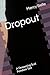 Dropout: A Deepening Scat Femdom Tale