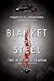 A Blanket of Steel by Timothy S. Johnston