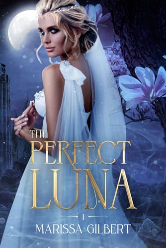 The Perfect Luna (The Moonrise Kingdom #1)
