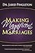 Making Magnificent Marriages by Jared Pingleton