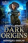 Dark Origins by Monique J Siedlak