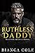 Ruthless Daddy (Boston Mafia Dons #3)