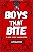 Boys that Bite by Mari Mancusi Boys that Bite by Mari Mancusi