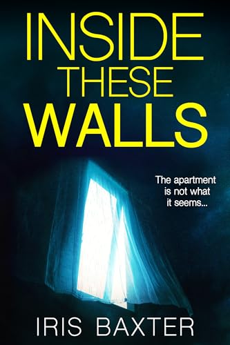 Inside These Walls (Kindle Edition)