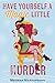 Have Yourself a Magic Little Murder by Meghan Mazzaferro