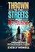THROWN TO THE STREETS WITH NO TRAINING by Cicely Howell