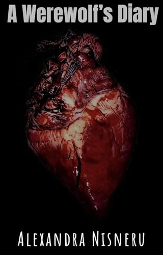 A Werewolf's Diary (The Full Moon Book 1)