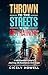 THROWN TO THE STREETS WITH NO TRAINING by Cicely Howell