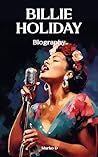 Billie Holiday: A...
