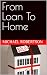 From Loan To Home