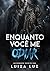 Enquanto Você me Odiar: o rockstar e a assistente | Série “Rockstars Apaixonados”, livro 1 (Portuguese Edition)
