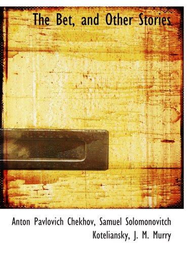 The Bet, and Other Stories