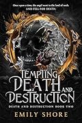 Tempting Death and Destruction