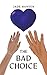 The Bad Choice by Jade Hansen