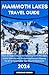 MAMMOTH LAKES TRAVEL GUIDE:...