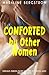 Comforted by Other Women: 2...