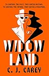 Widowland by C.J. Carey Widowland by C.J. Carey