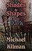 Shades and Shapes in the Dark (Shades and Shapes in the Dark #1)
