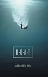 B.O.A.T. by Alexandria Pall