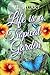 Life is a Tropical Garden