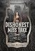 The Dishonest Miss Take by Faye Murphy The Dishonest Miss Take by Faye Murphy