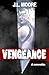 Vengeance by J.L. Moore