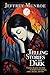 Telling Stories in the Dark: Finding healing and hope in sharing our sadness, grief, trauma, and pain