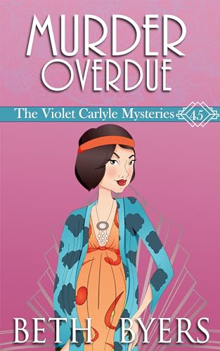Murder Overdue: A Violet Carlyle Cozy Historical Mystery (The Violet Carlyle Mysteries Book 44)