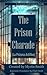 The Prison Charade: An Espe...