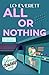 All or Nothing: A Friends to Lovers Baseball Romance (Mile-High Hearts: Denver Bandits Baseball)