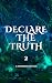DECLARE THE TRUTH by Catherine Hayes