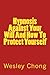 Hypnosis Against Your Will And How To Protect Yourself by Wesley Chong