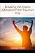 Breaking The Chains: Libera...