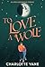 To Love a Wolf (Apex: Moonb...