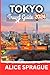 Tokyo Travel Guide 2024: Yo...