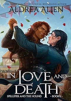 In Love and Death (Spellster and the Hound, #2)